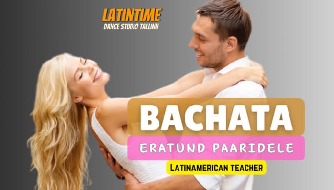 Романтический BACHATA урок для двоих в студии LATINTIME в Таллинне -26%