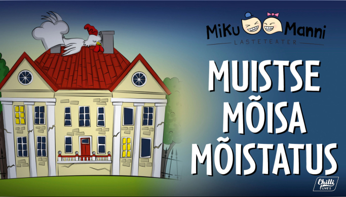 Muistse mõisa mõistatus. Miku-Manni Lasteteater