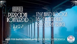 Perrooni kontserdid Haapsalu raudteejaamas: Naised Köögis, Kukerpillid, Curly Strings -30%