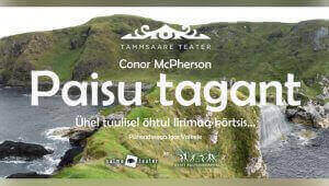 ''Paisu tagant'' / Tammsaare Teater /Von Glehni Teatris 29.01.26